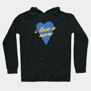 mom love Hoodie